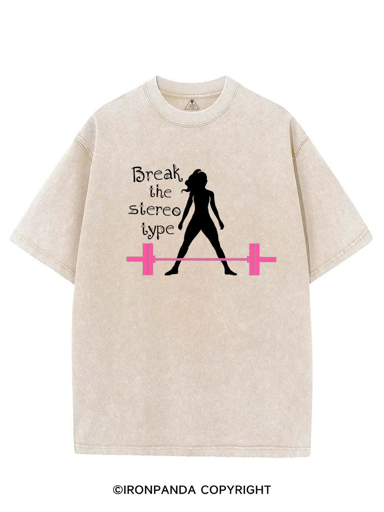 Break the stereo type VINTAGE GYM SHIRT