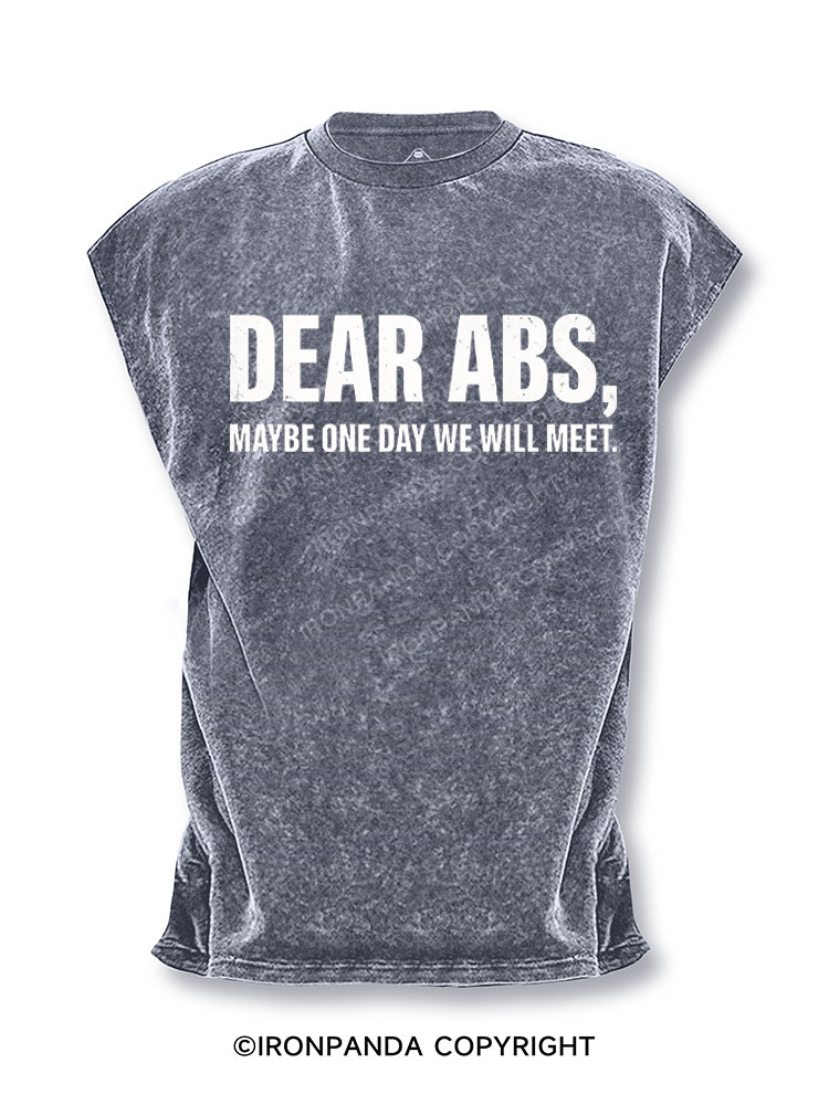 Dear Abs, Maybe One Day We Will Meet Cut Off Tank