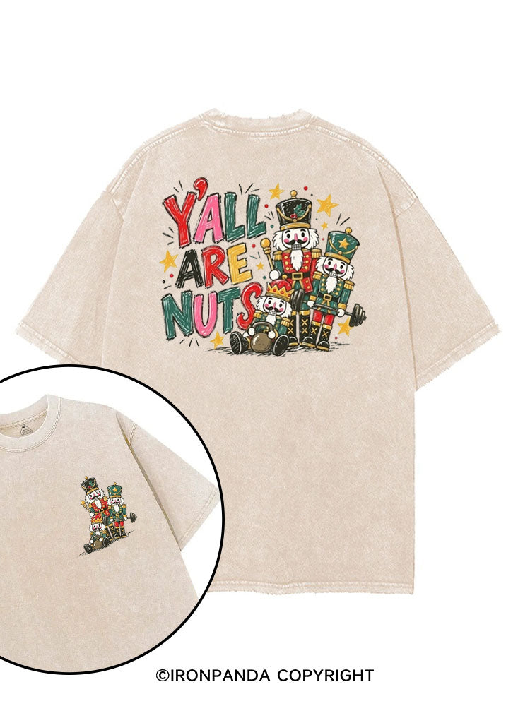 Y'ALL ARE NUTS printed Gym Shirt