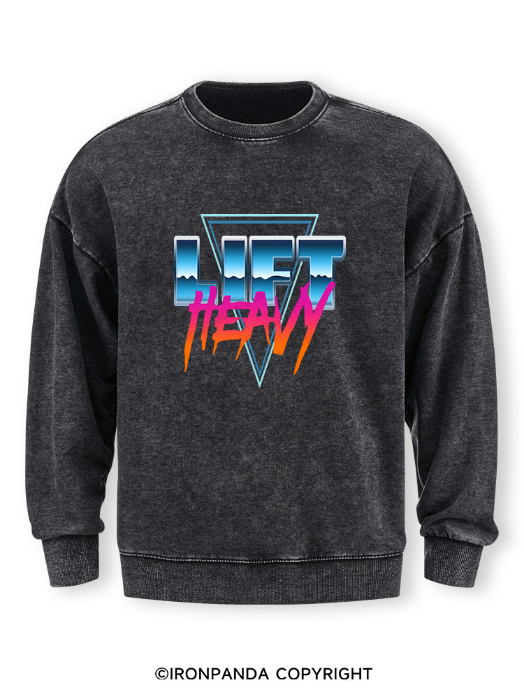 Lift Heavy Washed Sweatshirt