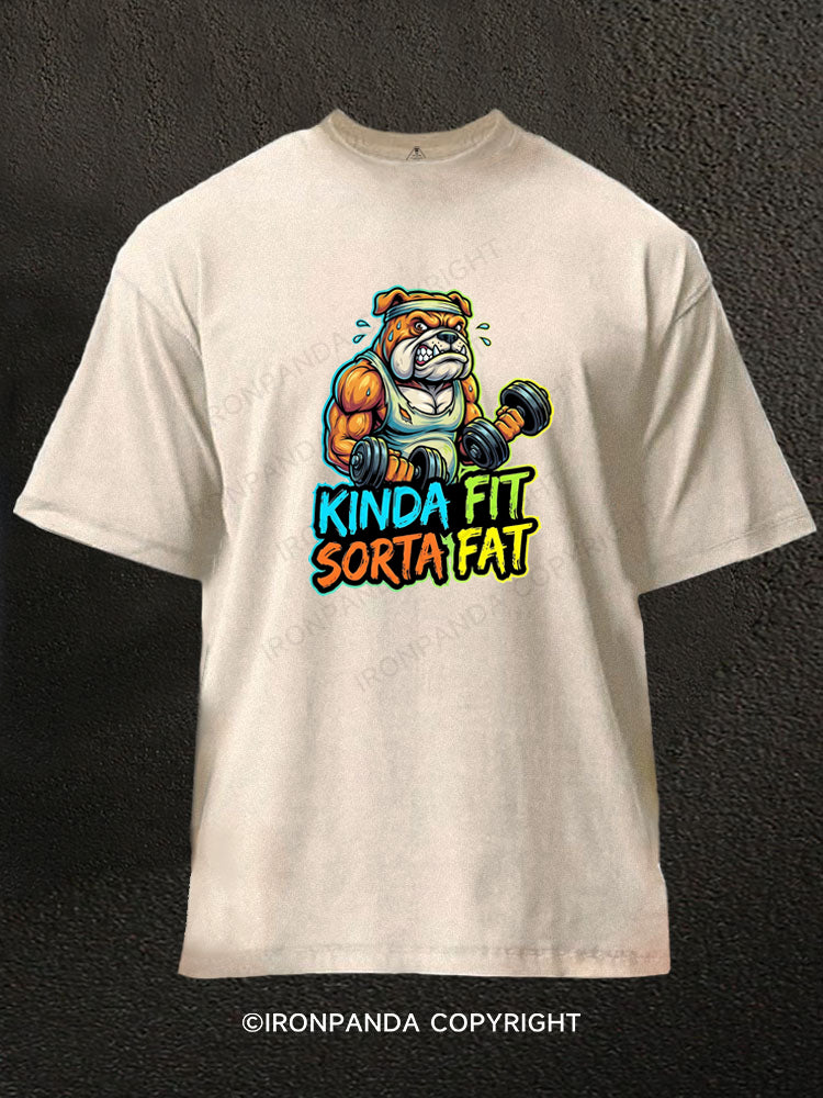 Kinda Fit Sorta Fat Funny Bulldog Weightlifting Washed Gym Shirt