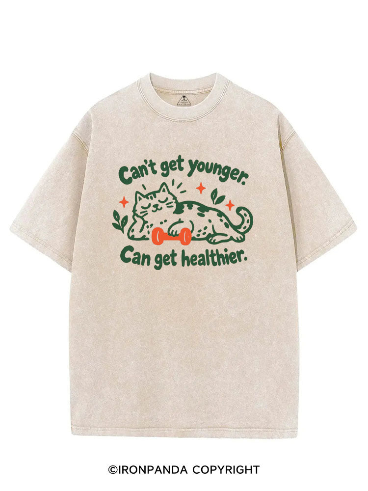 Can't Get Younger. Can Get Healthier VINTAGE GYM SHIRT