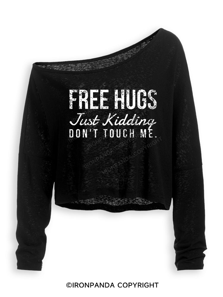 FREE HUGS JUST KIDDING DON'T TOUCH ME Off Shoulder Long Sleeve Crop Top