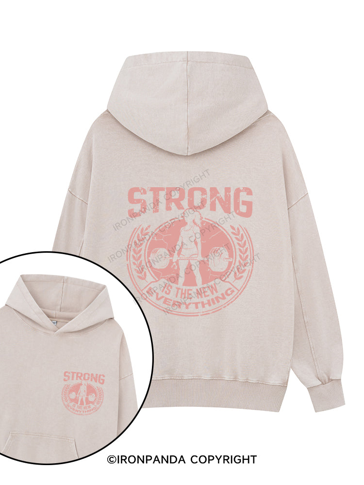 STRONG IS THE NEW EVERYTHING Printed Washed Gym Hoodie