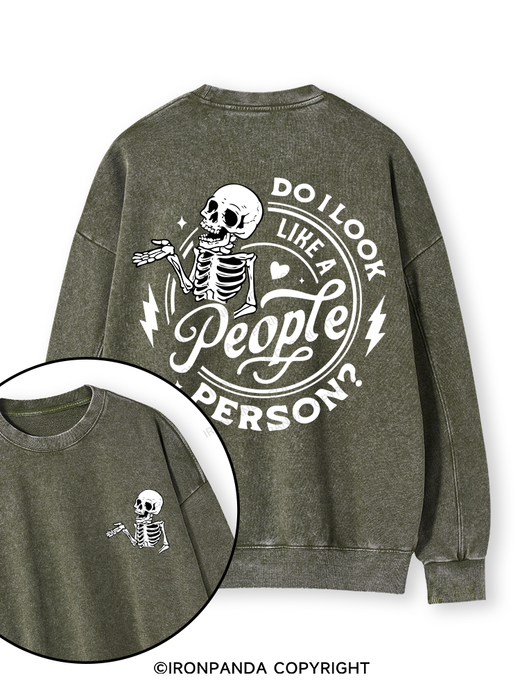 DO I LOOK LIKE A PERSON? Double-Sided Printed Washed Sweatshirt