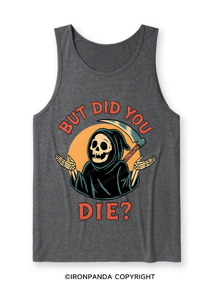 But did you die? Ghost Ultra Soft Heather Tank