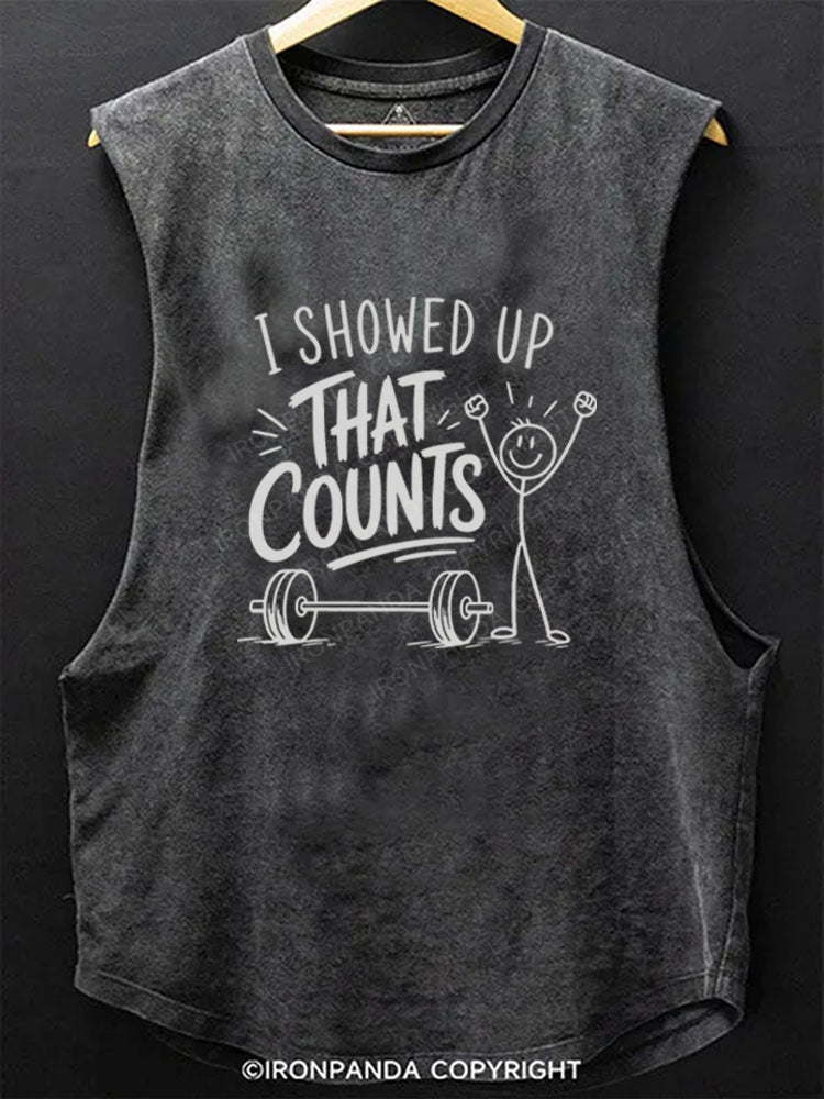 I Showed up That Counts Scoop Bottom Cotton Tank