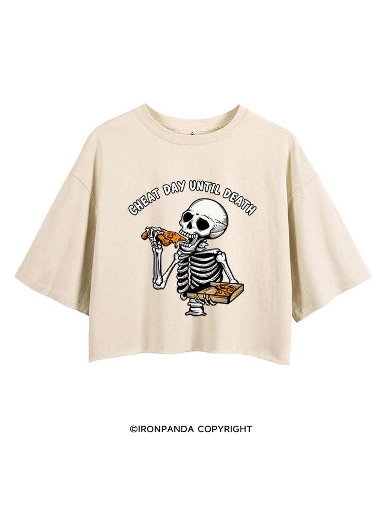 CHEAT DAY UNTIL DEATH CROP TOPS