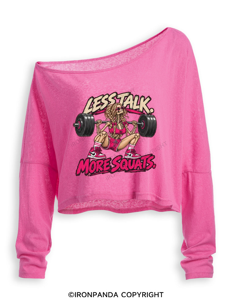 Less Talk More Squats Workout Off Shoulder Long Sleeve Crop Top