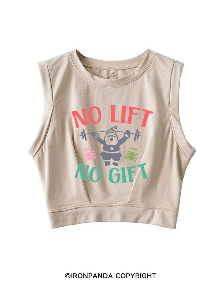 NO LIFT NO GIFT FUNNY CHRISTMAS SLEEVELESS CROP TOPS