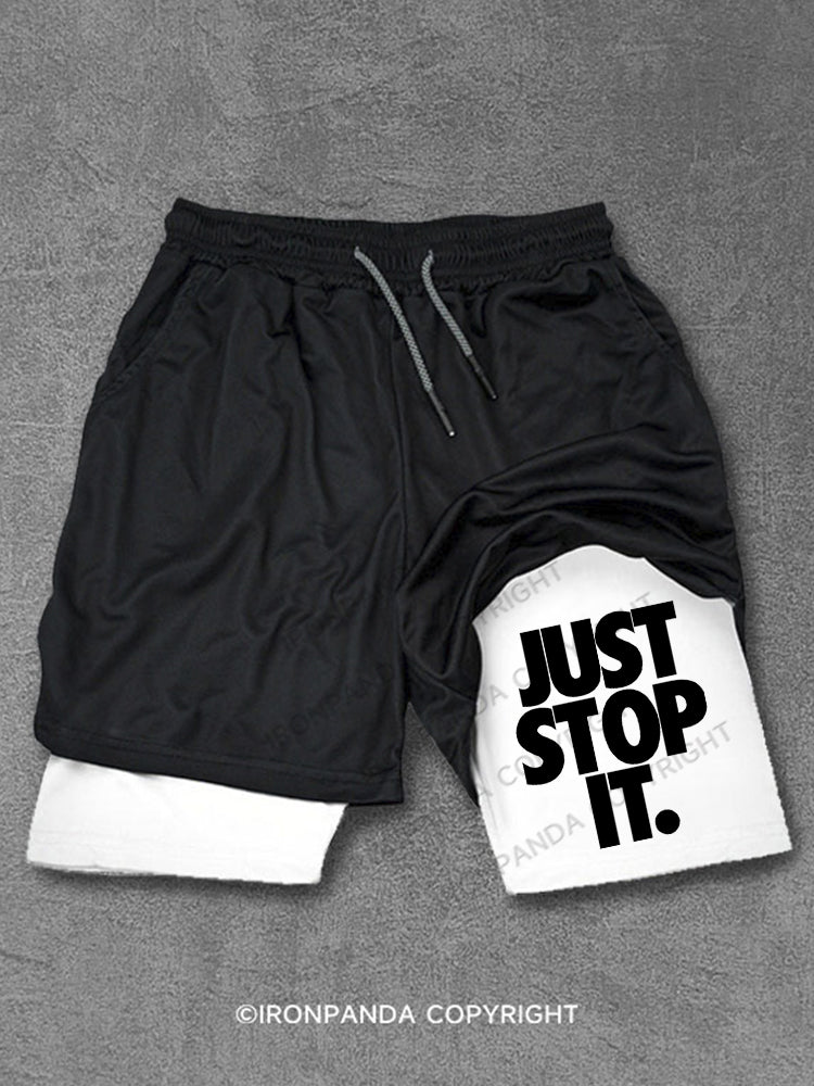 Just Stop It. Performance Training Shorts