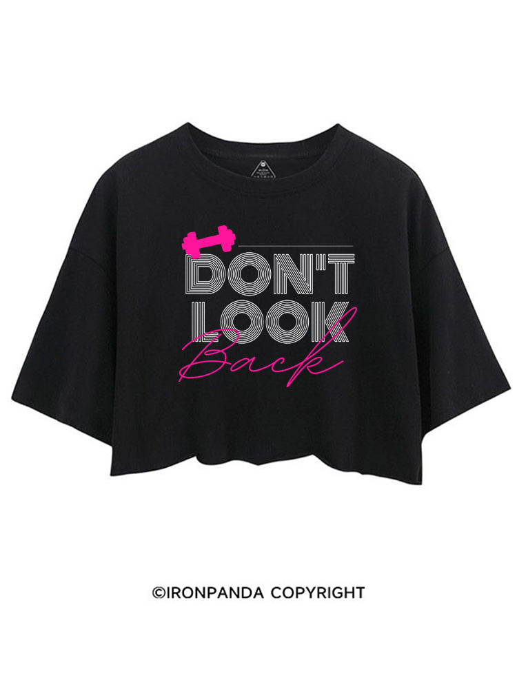 DON'T LOOK BACK GYM LIFE CROP TOPS