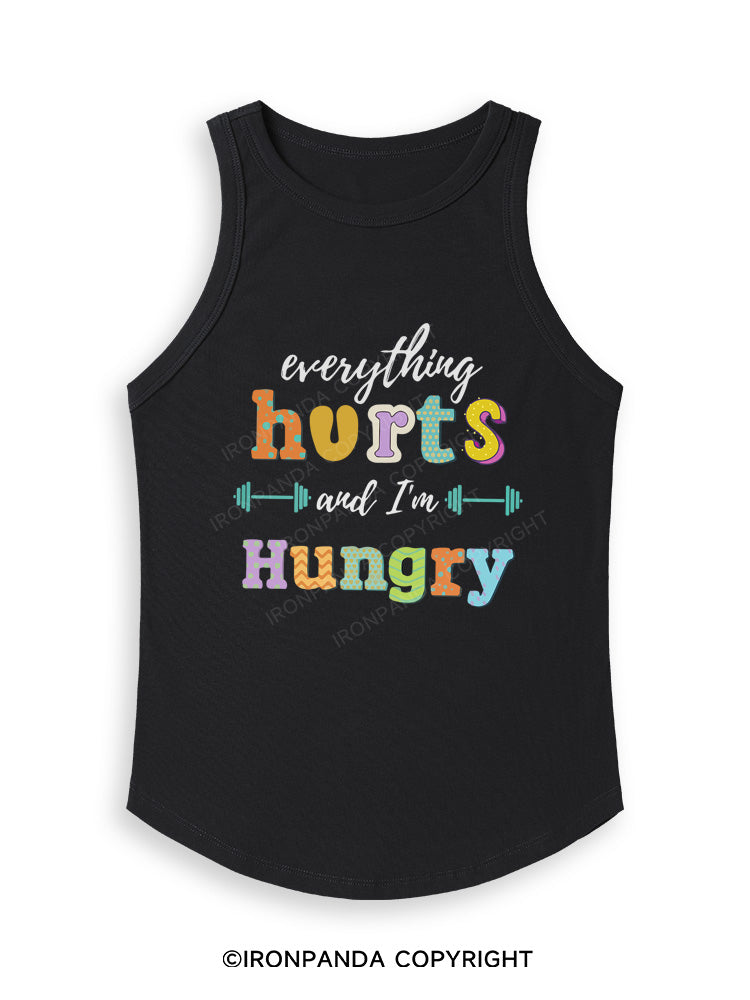 EVERYTHING HURTS AND I'M HUNGRY Fitted Tank Top