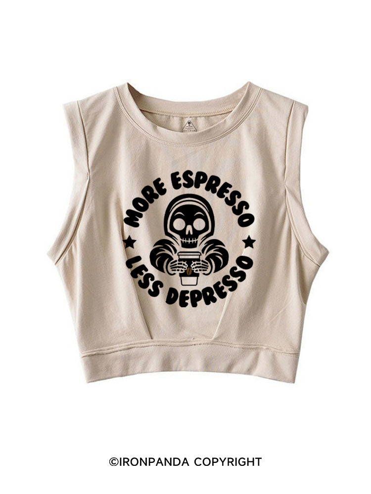 More Espresso Less Depresso SLEEVELESS CROP TOPS