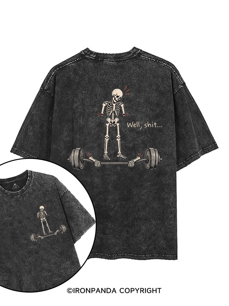 Well Shit Funny printed Gym Shirt