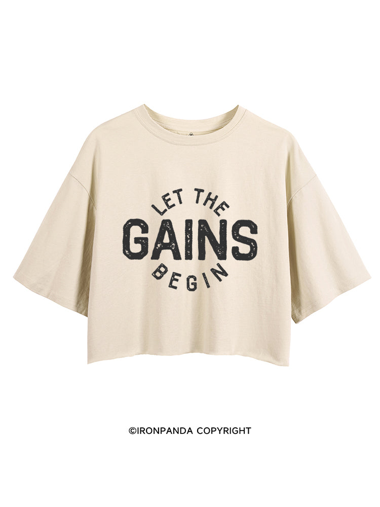 LET THE GAINS BEGIN CROP TOPS