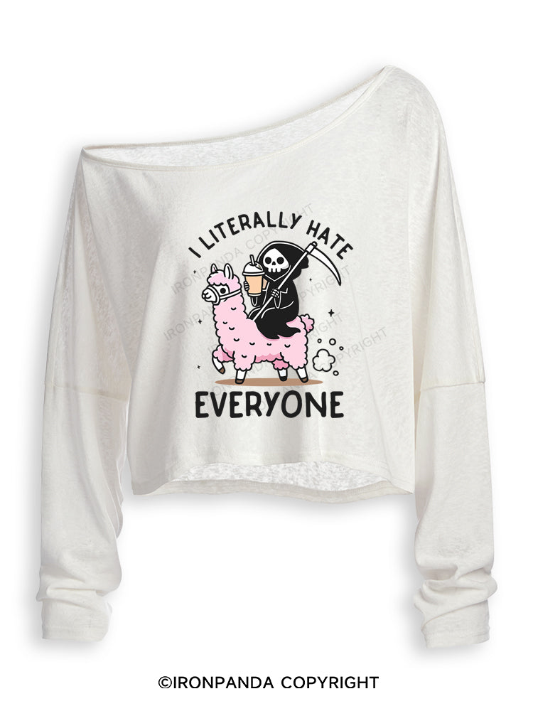 I LITERALLY HATE EVERYONE Off Shoulder Long Sleeve Crop Top