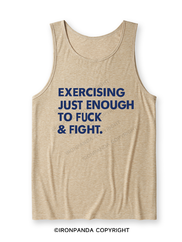 EXERCISING JUST ENOUGH TO FUCK & FIGHT Ultra Soft Heather Tank