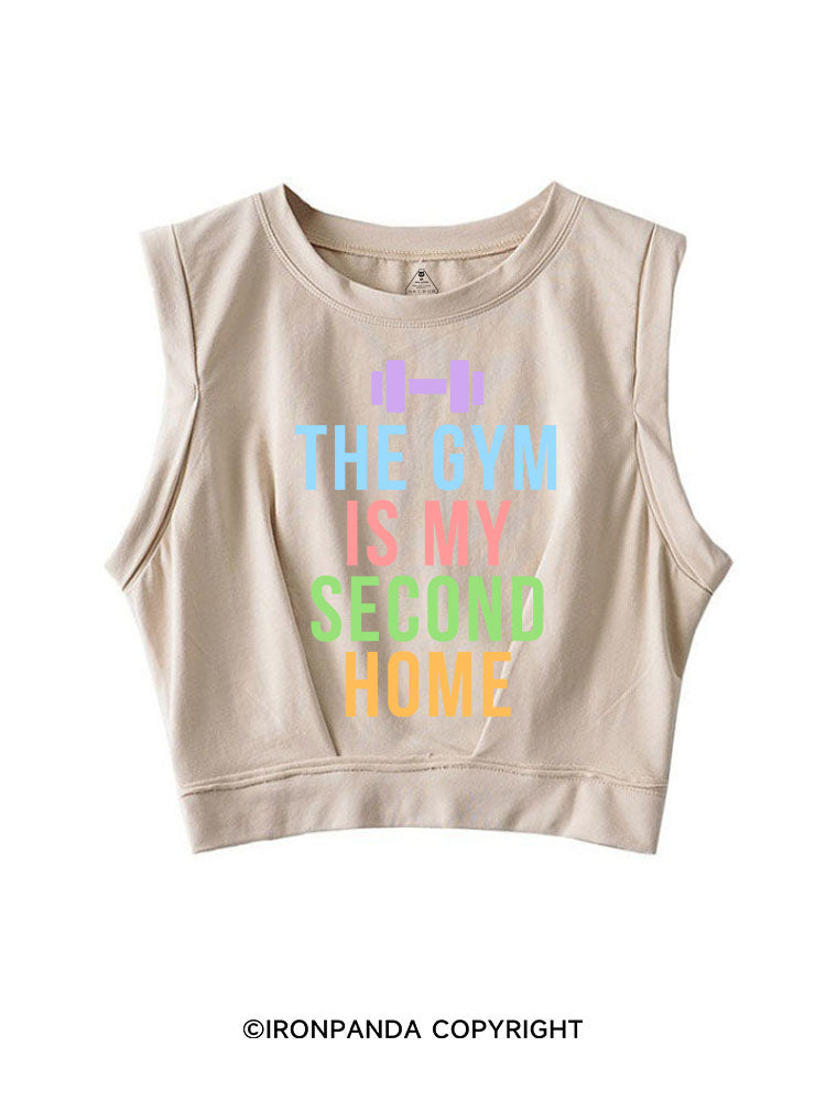 THE GYM IS MY SECOND HOME WORKOUT SLEEVELESS CROP TOPS