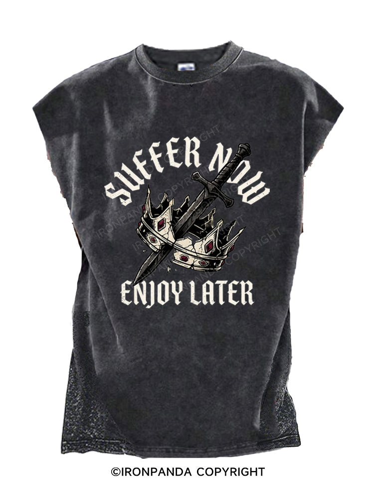 Suffer Now Enjoy Later Cut Off Tank