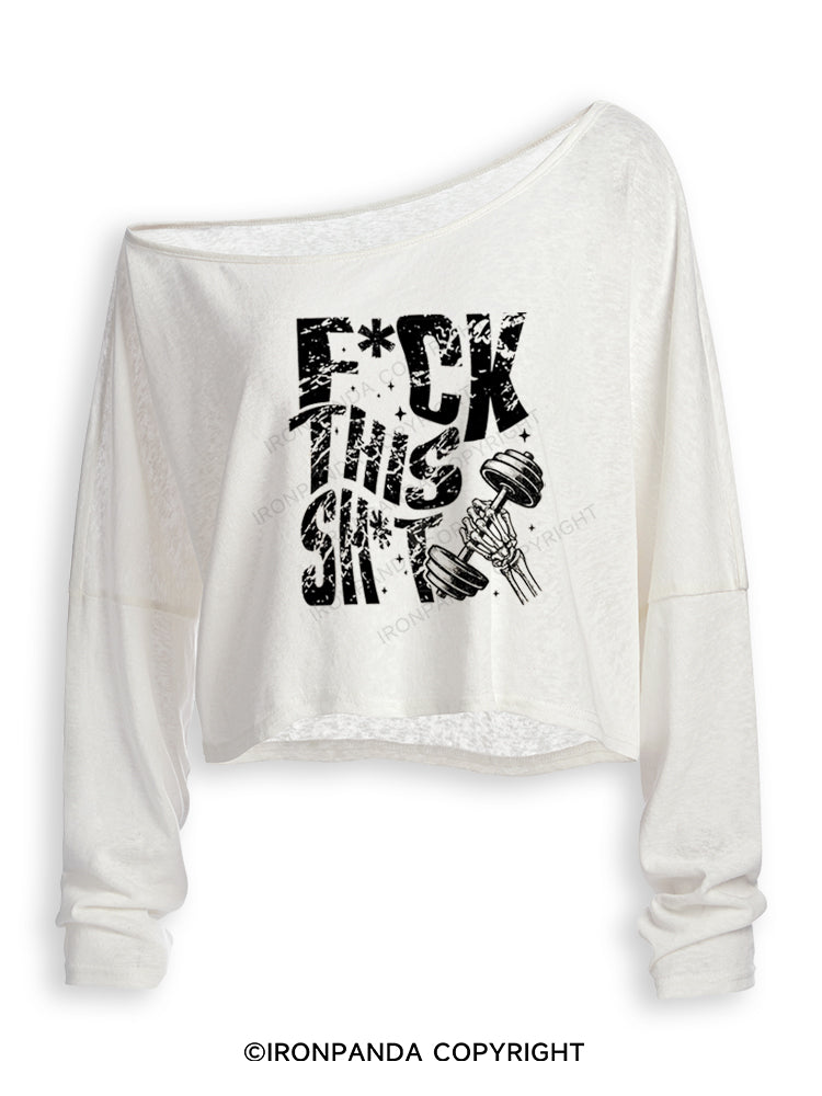 FUCK THIS SHIT GYM SKELETON Off Shoulder Long Sleeve Crop Top