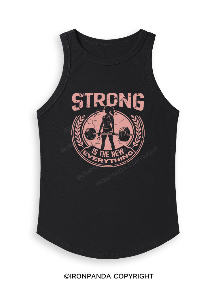 STRONG IS THE NEW EVERYTHING Fitted Tank Top