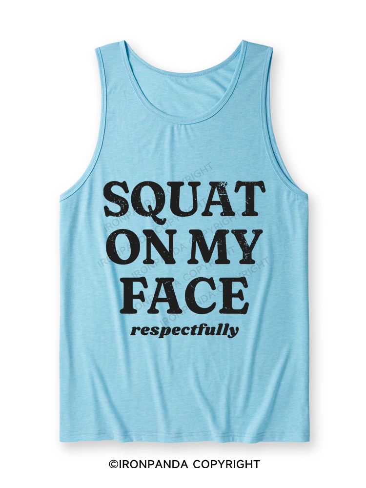 squat on my face respectfully Ultra Soft Heather Tank