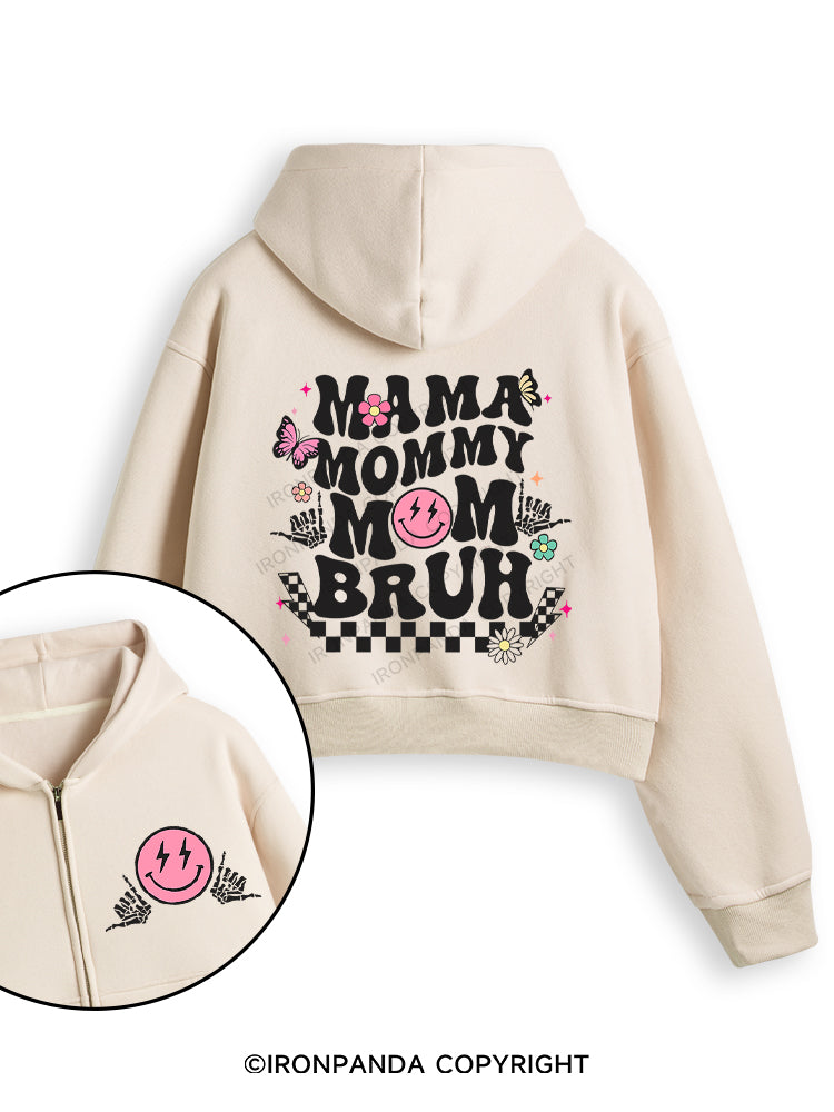 Mama Mommy Mom Bruh Fleece Crop Zip Up Hoodie