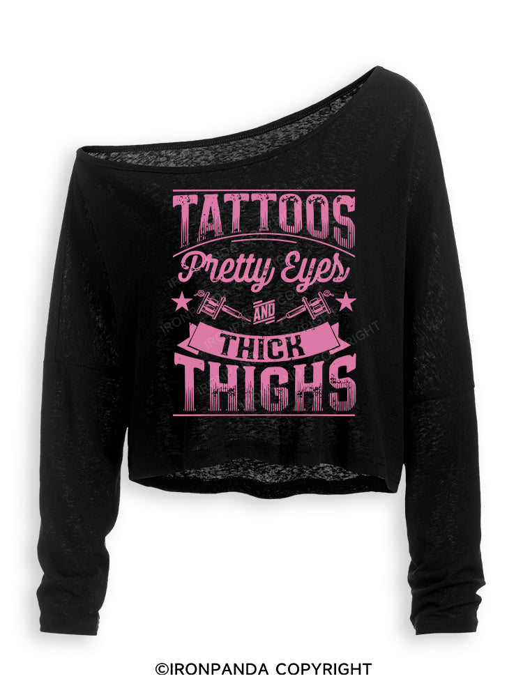 TATTOOS PRETTY EYES AND THICK THIGHS Off Shoulder Long Sleeve Crop Top