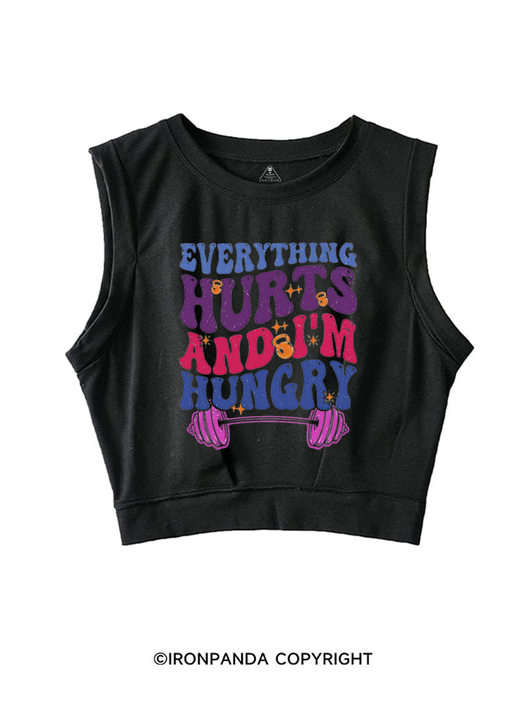 Everything Hurts I'm Hungry Funny Workout SLEEVELESS CROP TOPS