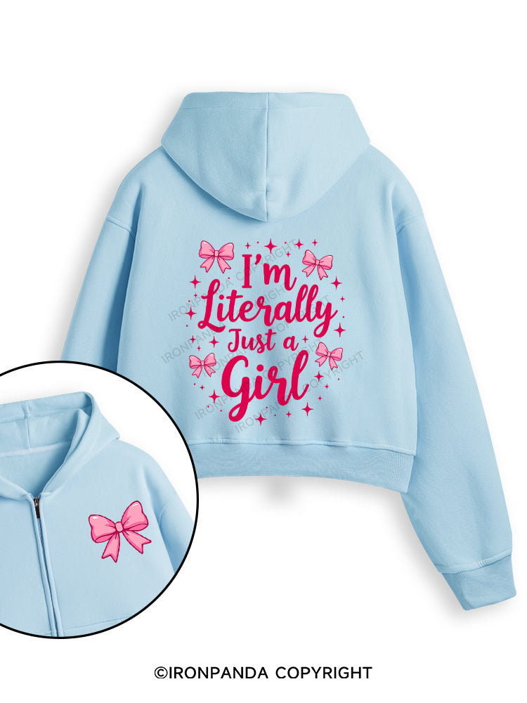 I'M LITERALLY JUST A GIRL LETTER Fleece Crop Zip Up Hoodie