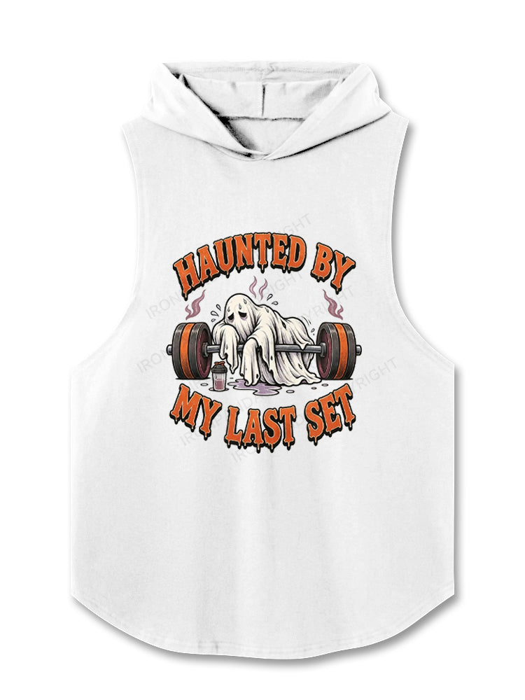HAUNTED BY MY LAST SET Hooded Tank