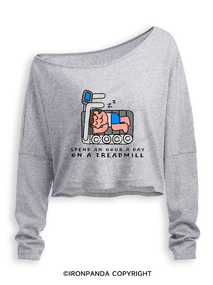 SPEND AN HOUR A DAY ON A TREADMILL Off Shoulder Long Sleeve Crop Top