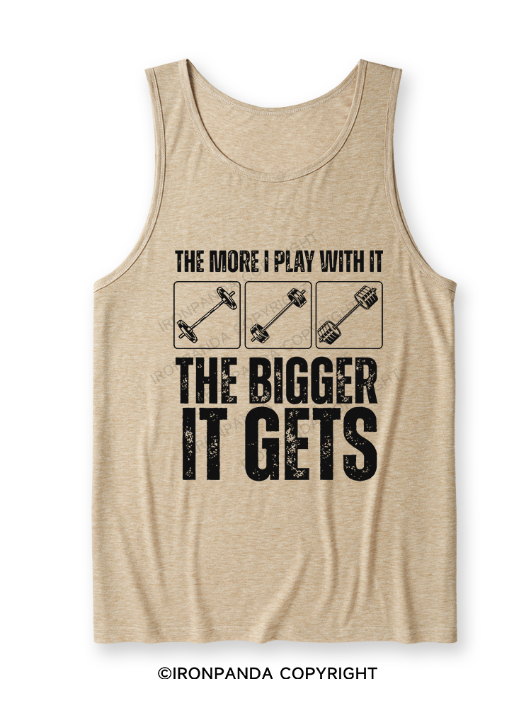 THE MORE I PLAY WITH IT THE BIGGER IT GETS Ultra Soft Heather Tank