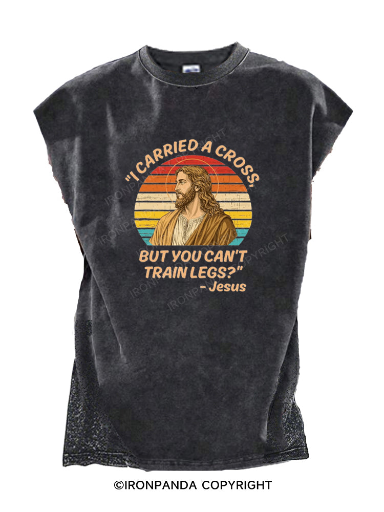 I Carried A Cross Funny Gym Leg Day Cut Off Tank