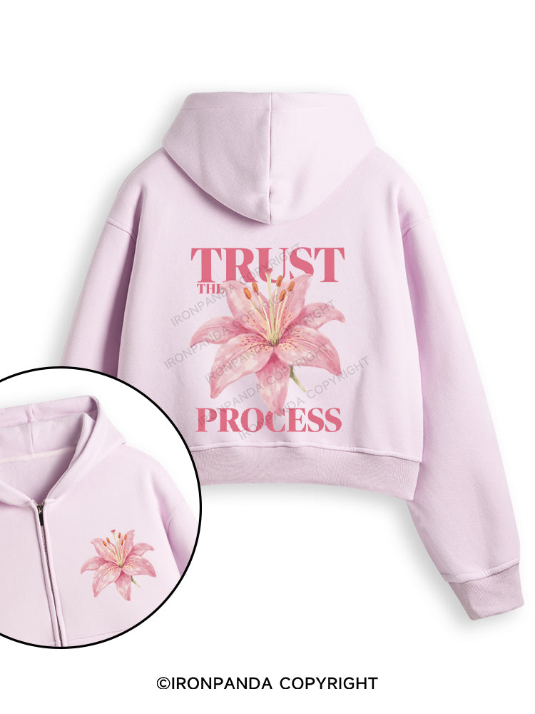 TRUST THE PROCESS Fleece Crop Zip Up Hoodie