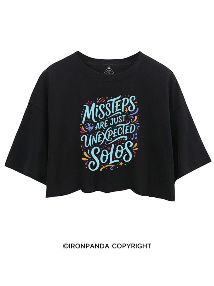 MISSTEPS ARE JUST UNEXPECTED SOLOS CROP TOPS