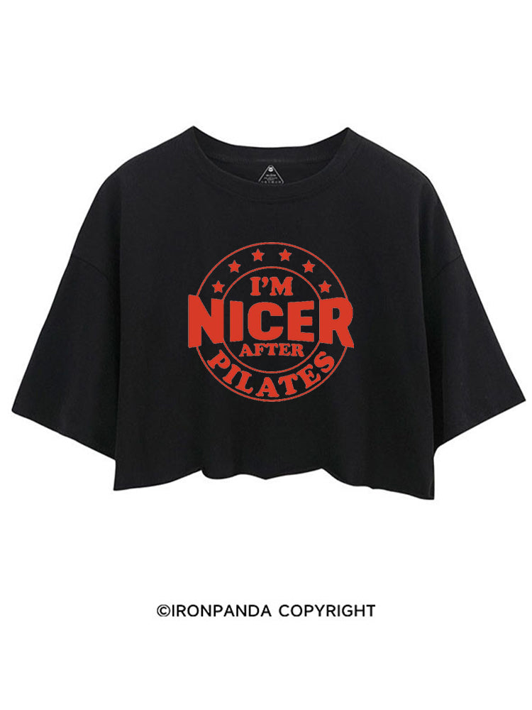 I'M NICER AFTER PILATES GYM CROP TOPS