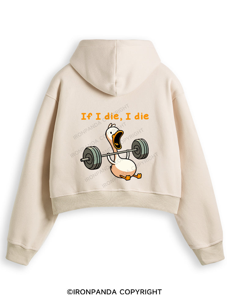 IF I DIE I DIE Fleece Crop Zip Up Hoodie