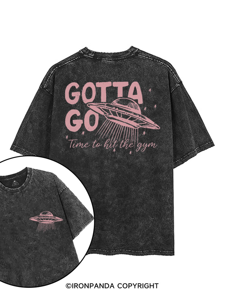 GOTTA GO TIME TO HIT THE GYM printed Gym Shirt