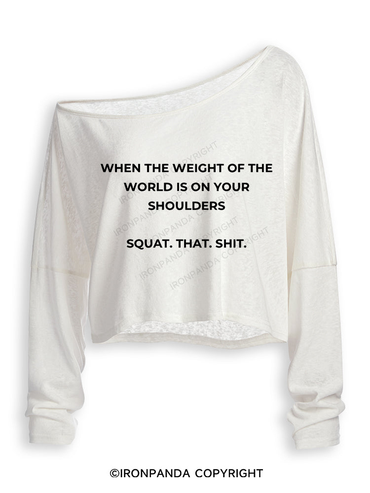 SQUAT. THAT. SHIT Off Shoulder Long Sleeve Crop Top