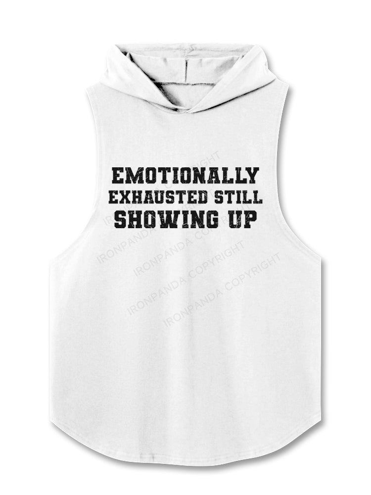 Emotionally exhausted Still showing up Hooded Tank
