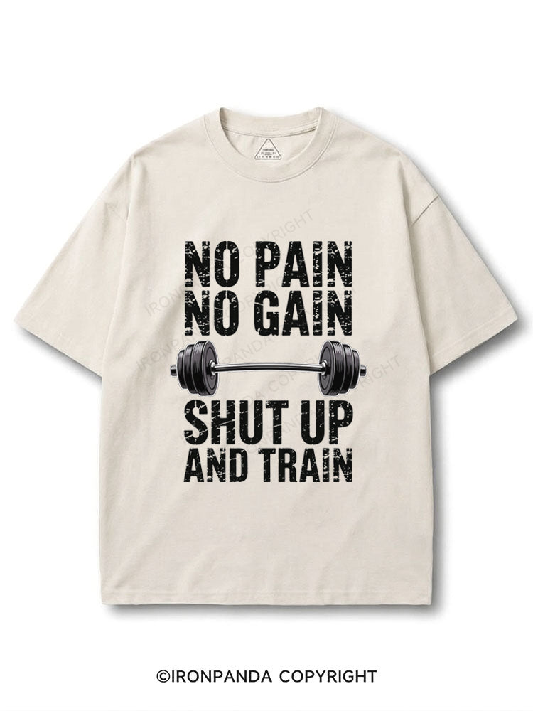 NO PAIN NO GAIN SHUT UP AND TRAIN COTTON PUMP COVER