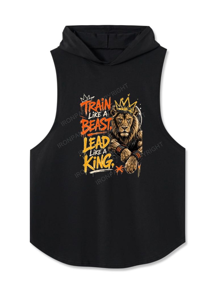 Train Like A Beast Lead Like A King Hooded Tank