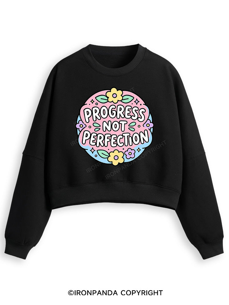 PROGRESS NOT PERFECTION Fleece Crop Sweatshirt
