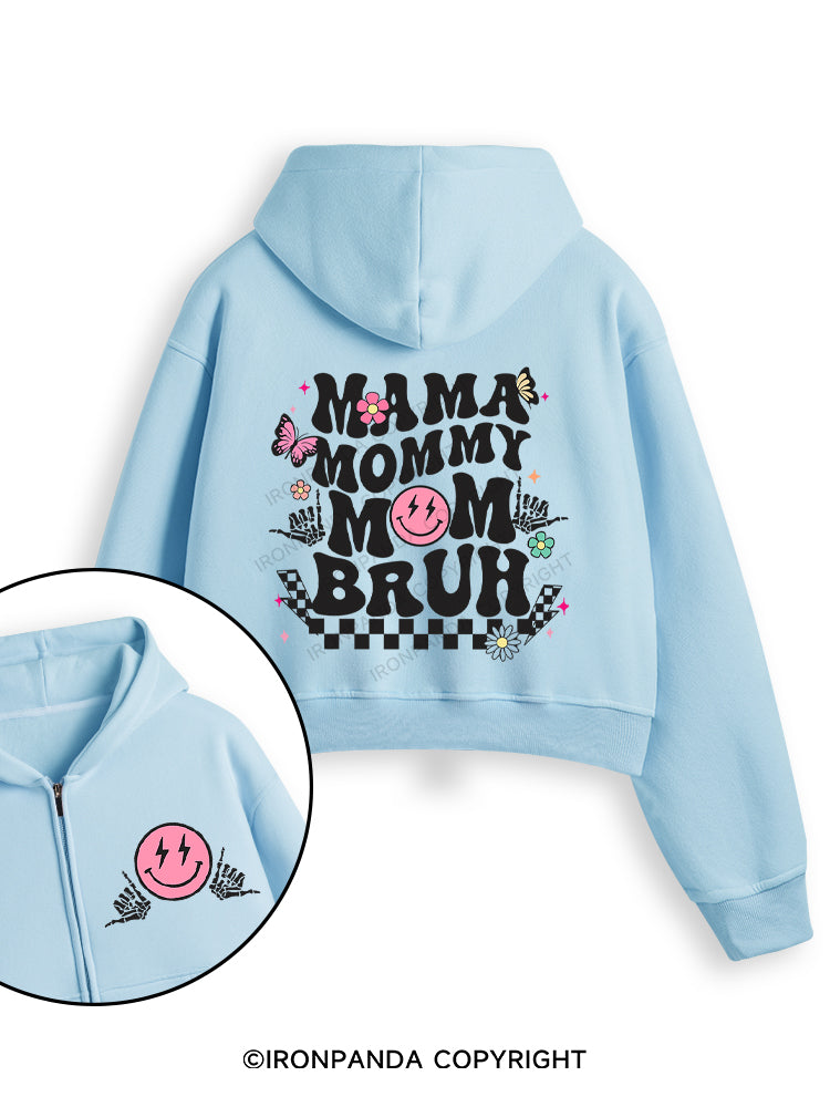 Mama Mommy Mom Bruh Fleece Crop Zip Up Hoodie