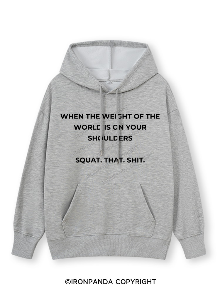 SQUAT. THAT. SHIT Classic Gym Hoodie