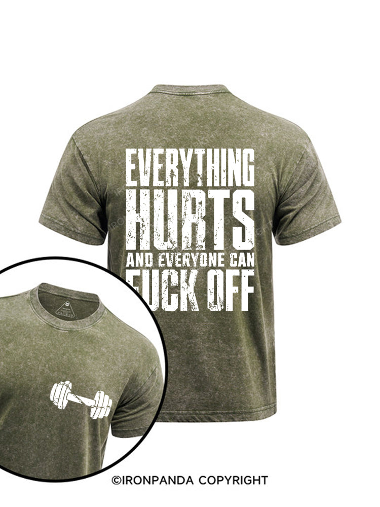 EVERTHING HURTS AND EVERYONE CAN FUCK OFF Printed Washed Gym Shirt