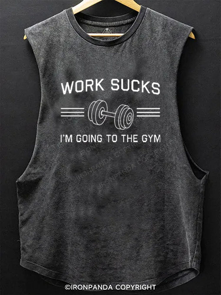 Work Sucks, I'm Going to the Gym Scoop Bottom Cotton Tank