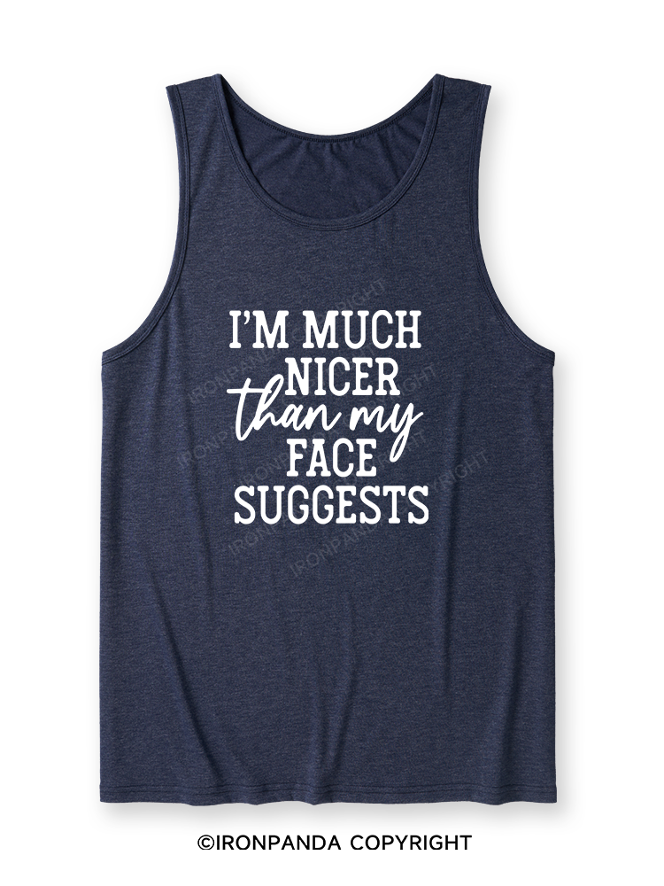 I'M NICER THAN MY FACE Ultra Soft Heather Tank